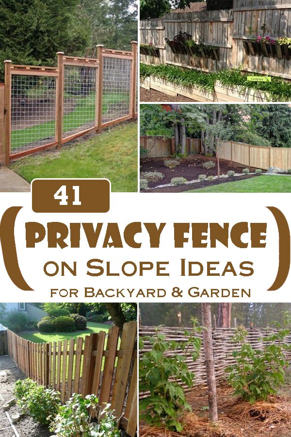 41 Privacy Fence on Slope Ideas for Backyard & Garden