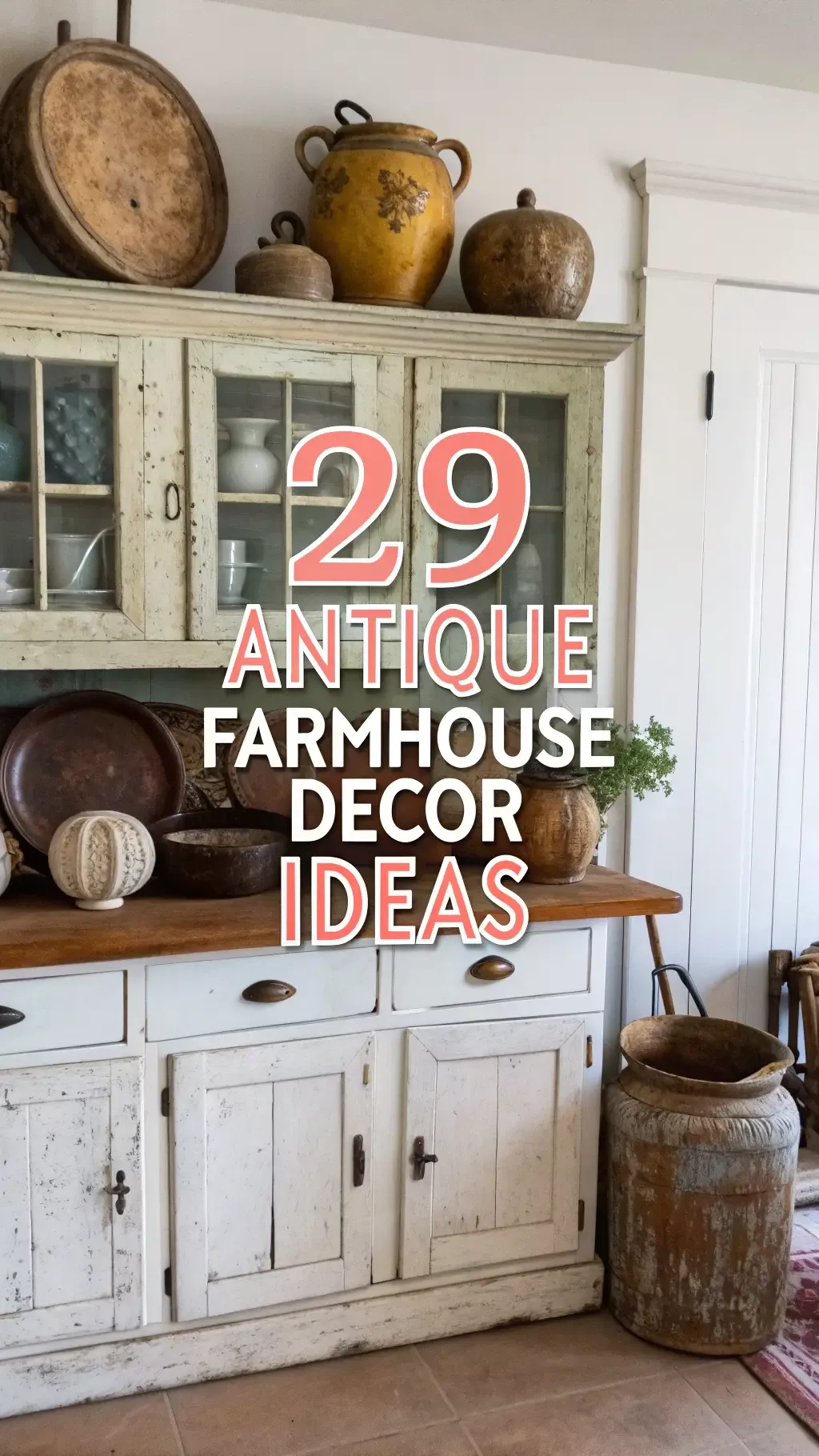29 Rustic Touches with Antique Farmhouse Charm
